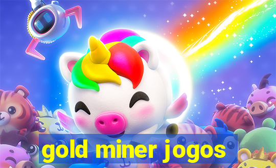 gold miner jogos