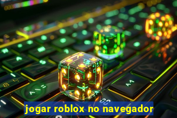 jogar roblox no navegador