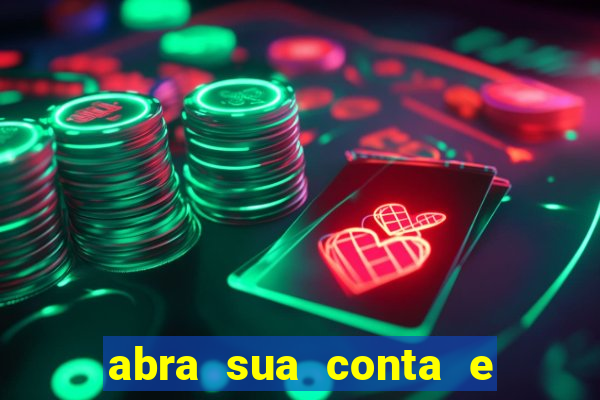 abra sua conta e ganhe 20 reais