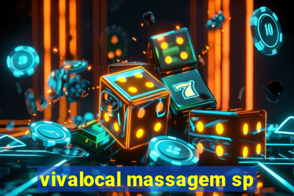 vivalocal massagem sp