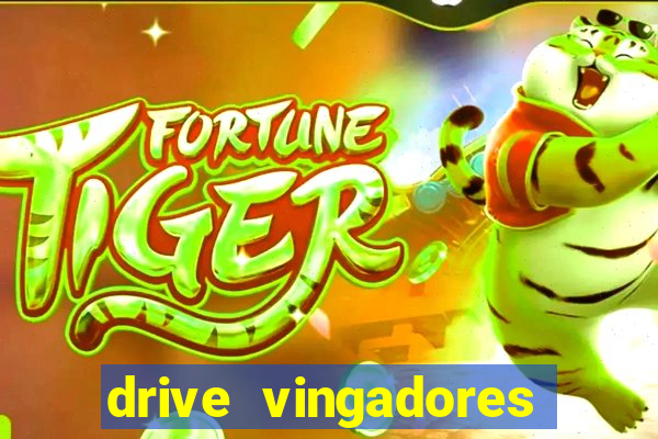 drive vingadores guerra infinita