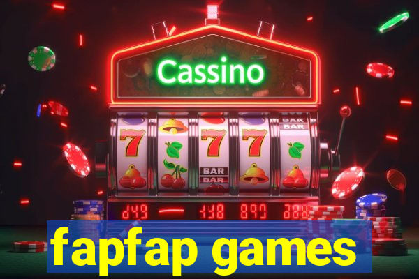 fapfap games