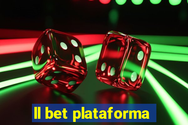 ll bet plataforma