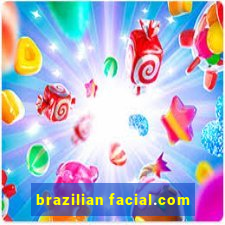 brazilian facial.com