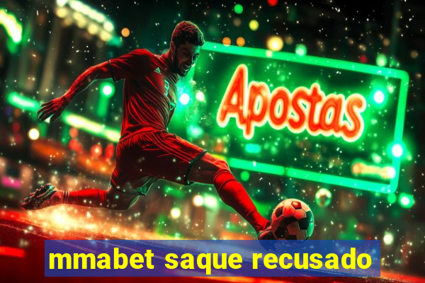 mmabet saque recusado