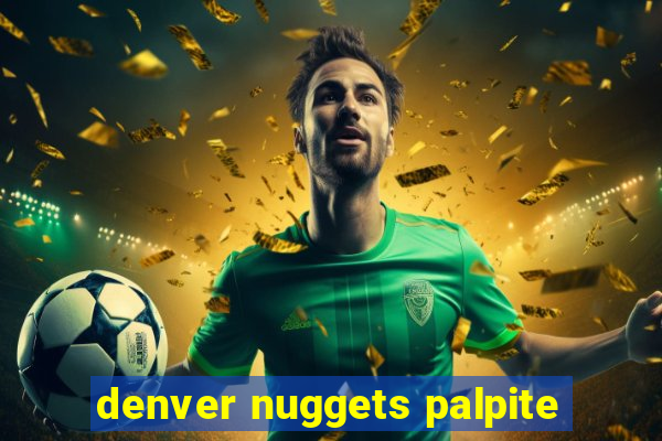 denver nuggets palpite