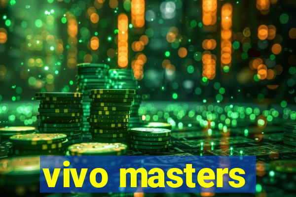 vivo masters