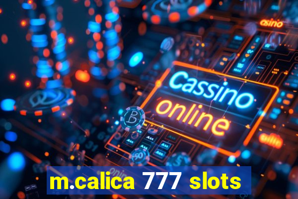 m.calica 777 slots