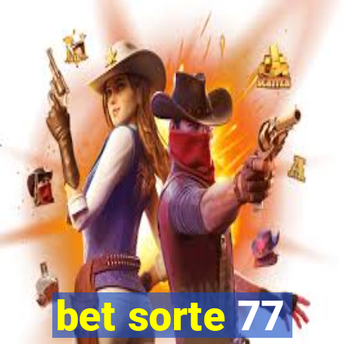 bet sorte 77