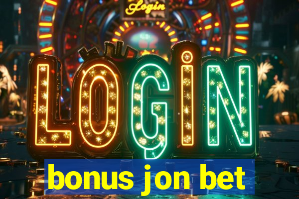 bonus jon bet