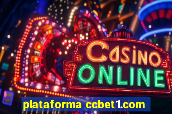 plataforma ccbet1.com