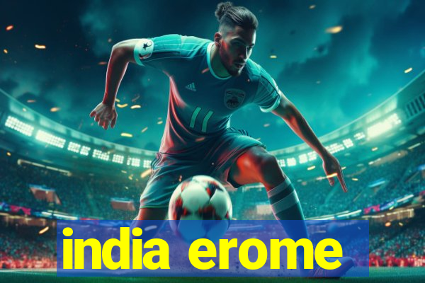 india erome