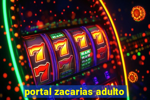 portal zacarias adulto