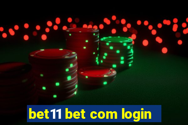 bet11 bet com login