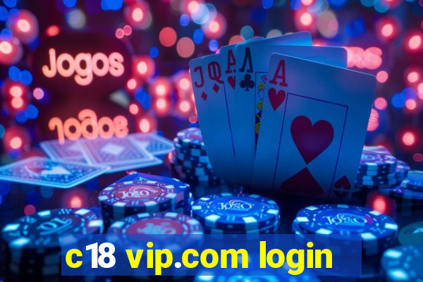 c18 vip.com login