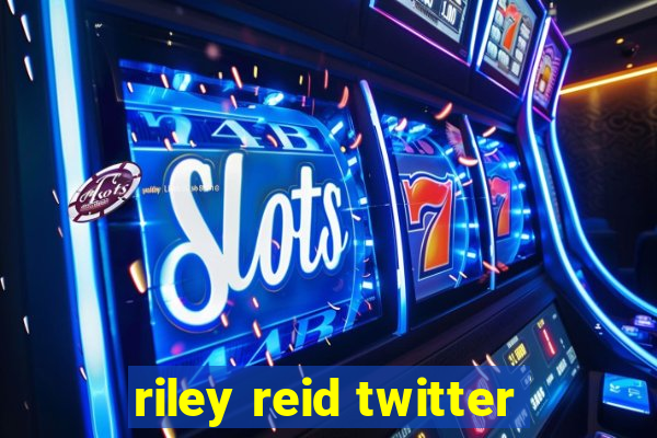 riley reid twitter