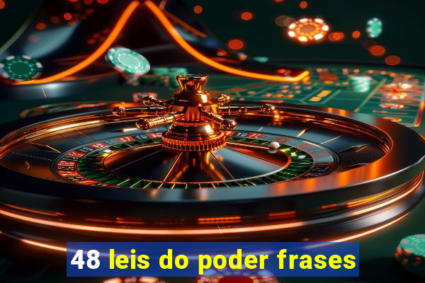 48 leis do poder frases