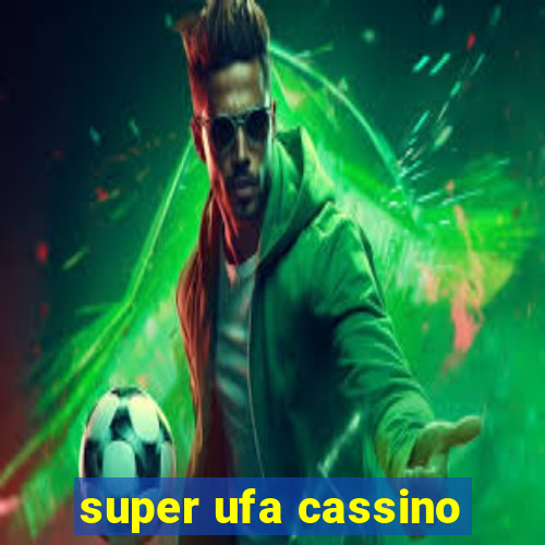 super ufa cassino