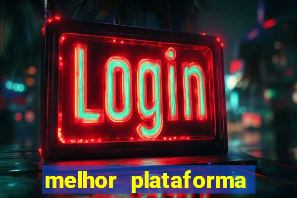 melhor plataforma para ganhar dinheiro no fortune tiger