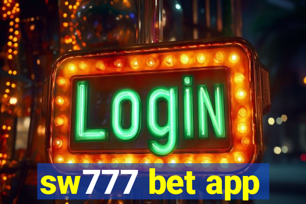 sw777 bet app