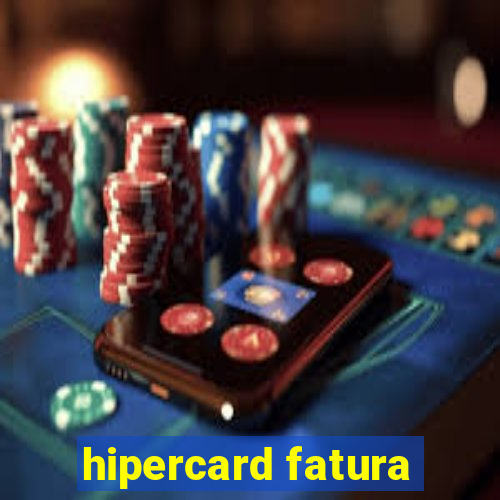 hipercard fatura