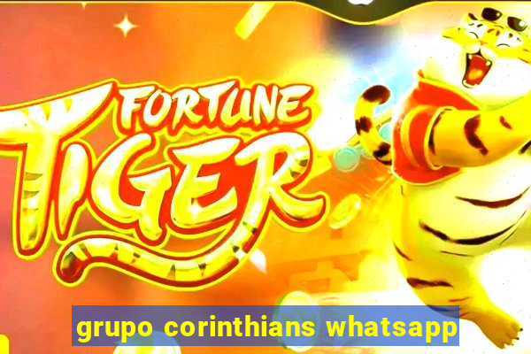 grupo corinthians whatsapp