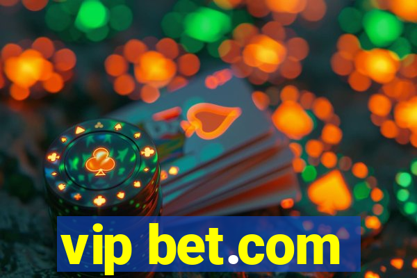 vip bet.com