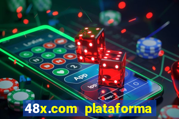 48x.com plataforma de jogos