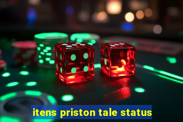 itens priston tale status