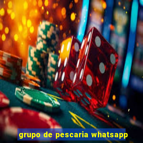 grupo de pescaria whatsapp