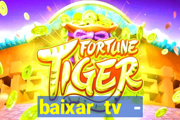 baixar tv - futebol ao vivo