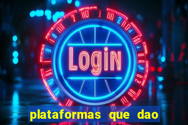 plataformas que dao dinheiro para jogar