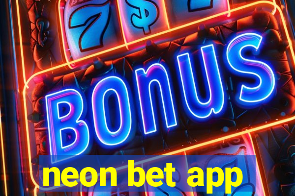 neon bet app