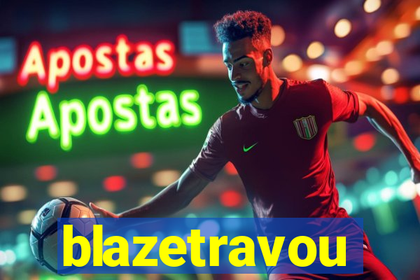 blazetravou