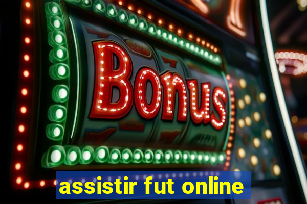 assistir fut online