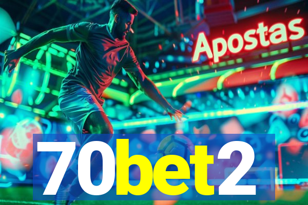 70bet2