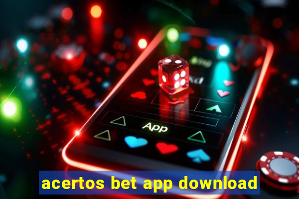 acertos bet app download