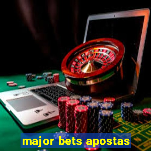 major bets apostas