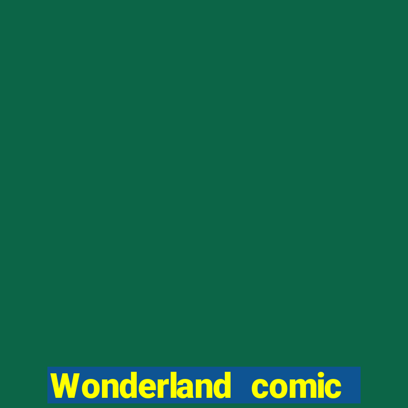 Wonderland comic studio wonderland big numbers comic