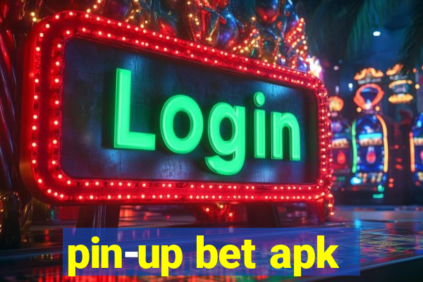 pin-up bet apk