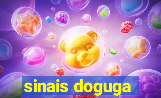 sinais doguga