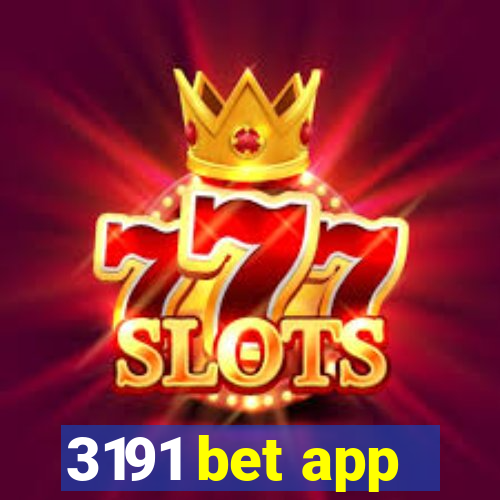 3191 bet app