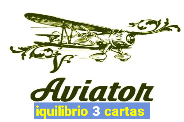 iquilibrio 3 cartas