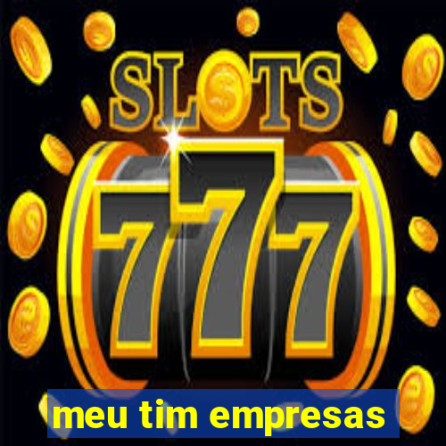 meu tim empresas