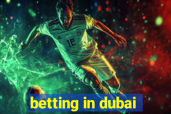 betting in dubai