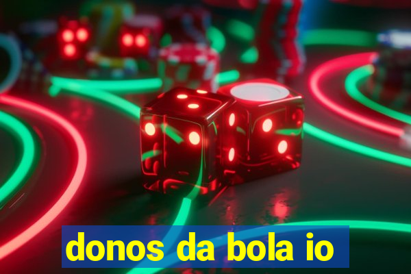 donos da bola io