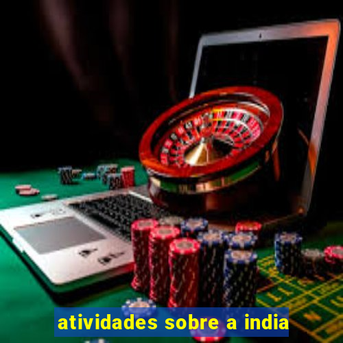 atividades sobre a india