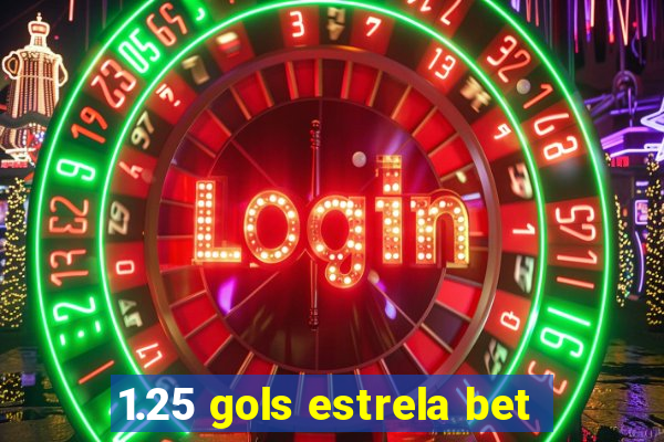 1.25 gols estrela bet