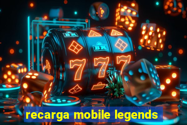 recarga mobile legends