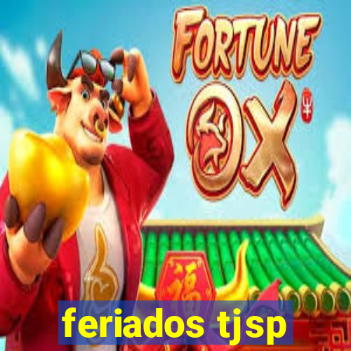 feriados tjsp